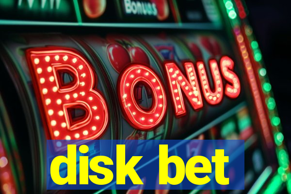 disk bet